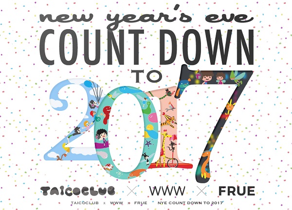TAICOCLUB × WWW × FRUEによる新年カウントダウン・パーティー開催