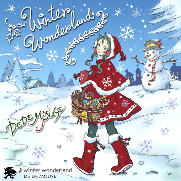 DE DE MOUSE 恒例Xmasカバーで「winter wonderland」を投げ銭配信